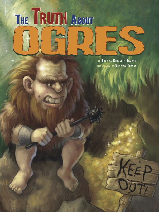 Title details for The Truth About Ogres by Eric Braun - Wait list